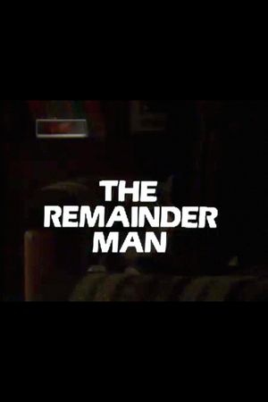 The Remainder Man's poster