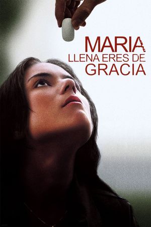 Maria Full of Grace's poster