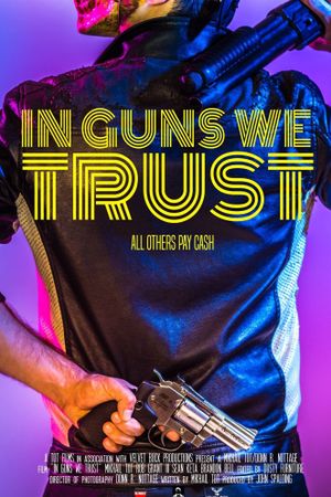 In Guns We Trust's poster image