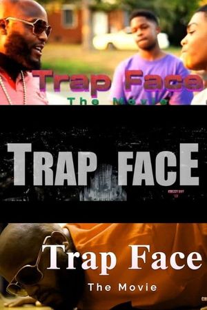 Trap Face's poster