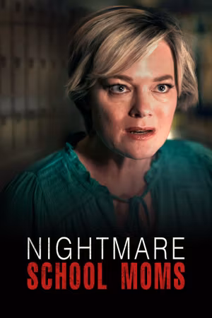 Nightmare School Moms's poster