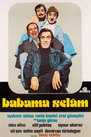 Babama Selam / Dagilin Kazimlar Geliyor's poster