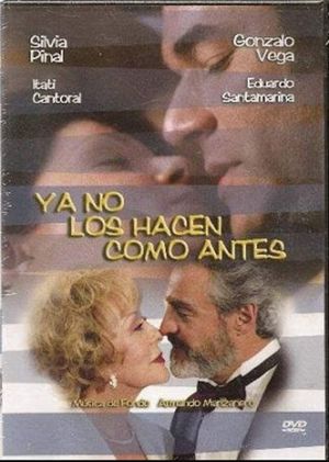 Ya no los hacen como antes's poster