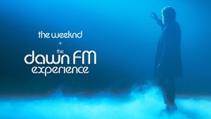 The Weeknd x The Dawn FM Experience's poster