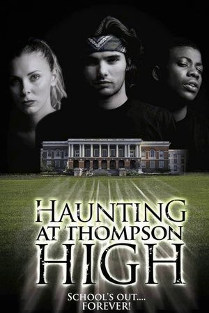 The Haunting at Thompson High's poster