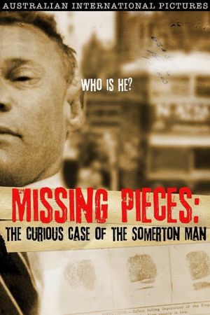 Missing Pieces: The Curious Case of the Somerton Man's poster