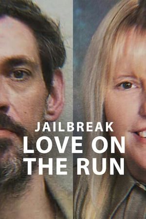 Jailbreak: Love on the Run's poster