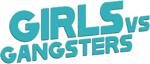Girls vs Gangsters's poster