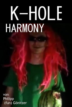 K-Hole Harmony's poster