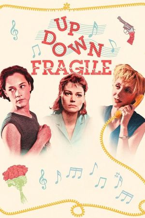 Up, Down, Fragile's poster