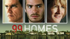 99 Homes's poster