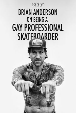 Brian Anderson on Being a Gay Professional Skateboarder's poster