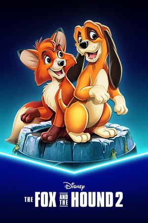 The Fox and the Hound 2's poster