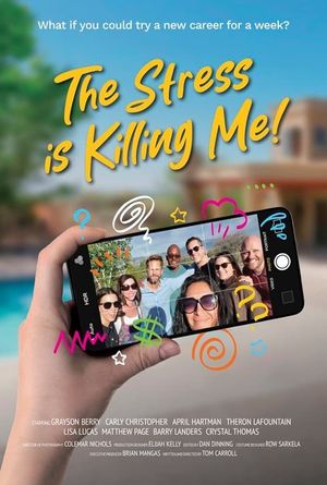 The Stress is Killing Me's poster