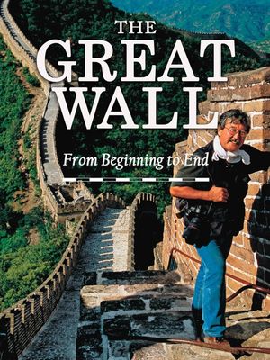 The Great Wall: From Beginning to End's poster image