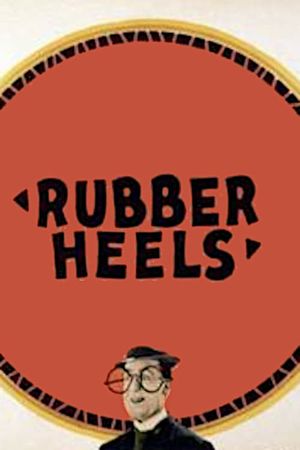 Rubber Heels's poster