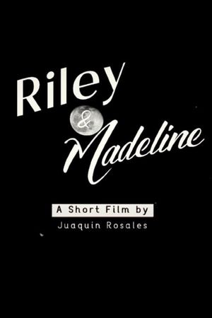 Riley & Madeline's poster