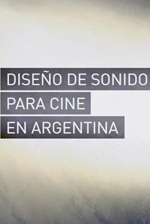 Diseño de Sonido para Cine en Argentina's poster