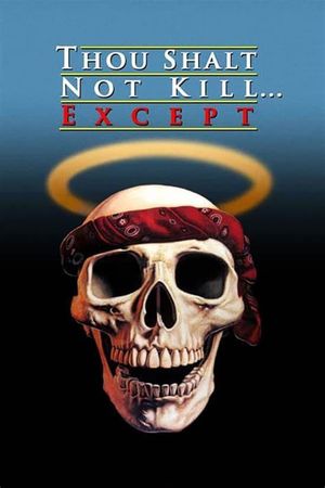 Thou Shalt Not Kill... Except's poster image