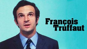 François Truffaut: Des films d'amour !'s poster