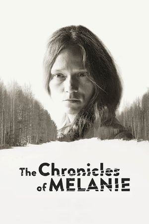 The Chronicles of Melanie's poster