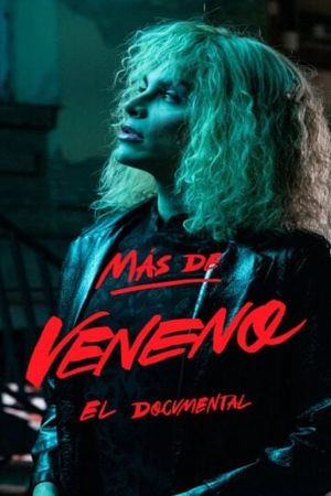 Más de Veneno: El Documental's poster