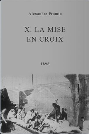 X. La mise en croix's poster