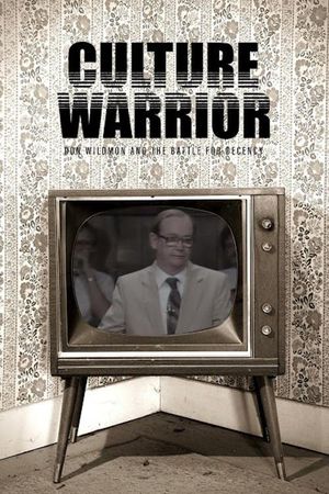 Culture Warrior: Don Wildmon and the Battle for Decency's poster