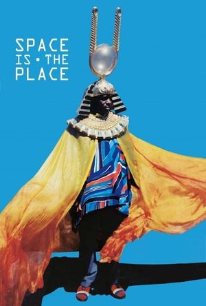 Space Is the Place's poster