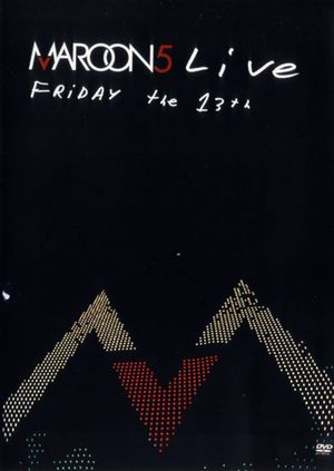 Maroon 5: Live - Friday the 13th's poster