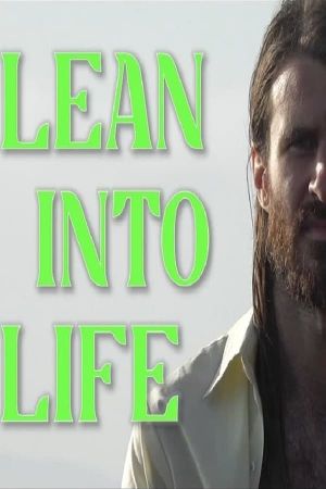 Lean Into Life's poster