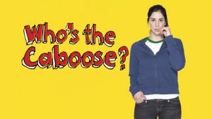 Who's the Caboose?'s poster