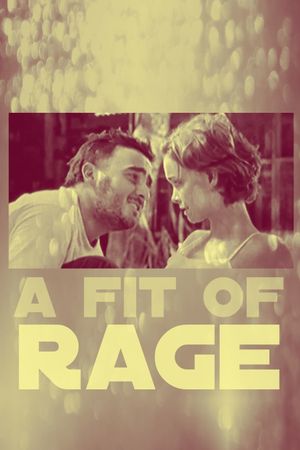 A Fit of Rage's poster