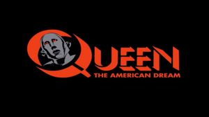 Queen : The American Dream's poster