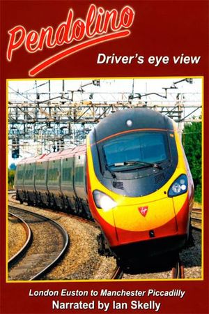 Pendolino - Driver's Eye View's poster