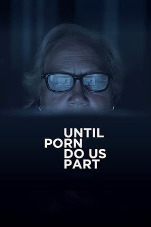 Until Porn Do Us Part's poster