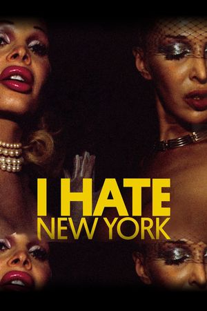 I Hate New York's poster