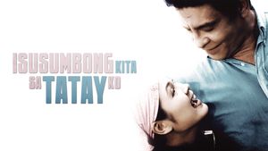 Isusumbong kita sa tatay ko's poster