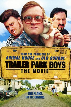 Trailer Park Boys: The Movie's poster