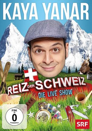 Kaya Yanar - Reiz der Schweiz's poster