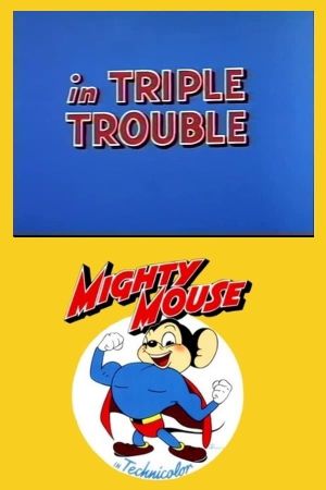 Triple Trouble's poster