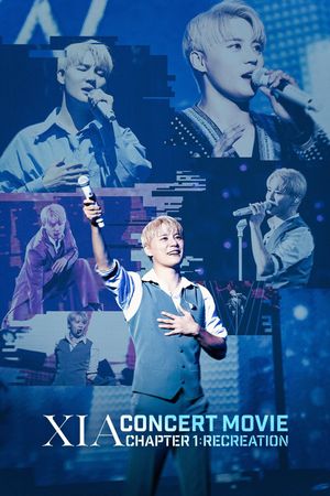 XIA CONCERT MOVIE CHAPTER 1 : RECREATION's poster