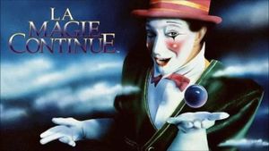 Cirque du Soleil: La Magie Continue's poster