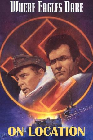 On Location: Where Eagles Dare's poster