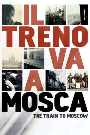 Il treno va a Mosca's poster