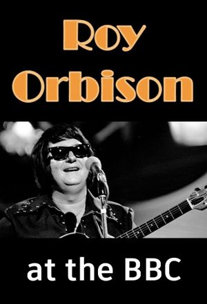 Roy Orbison At The BBC's poster