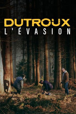 Dutroux l'évasion's poster