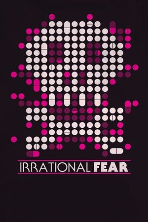 Irrational Fear's poster