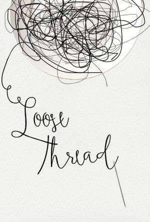 Loose Thread's poster