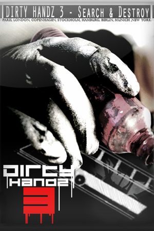 Dirty Handz 3: Search And Destroy's poster